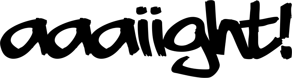 Aaaiight Font 1