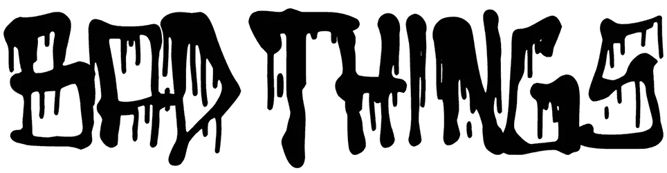 Bad Things Font 1