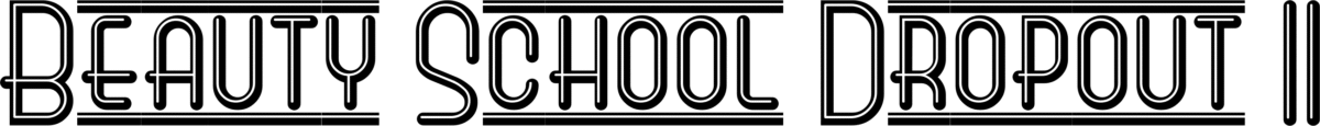 Beauty School Dropout II Font 1