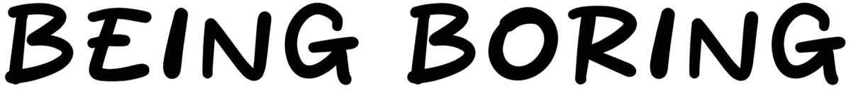 Being Boring Font 1