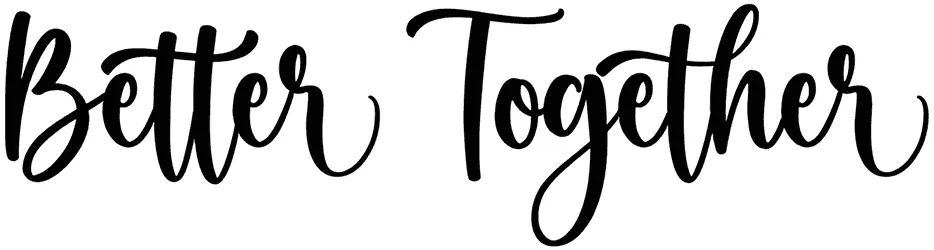 Better Together Font 1