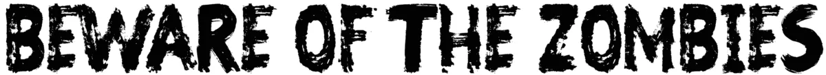 Beware of the Zombies Font 1