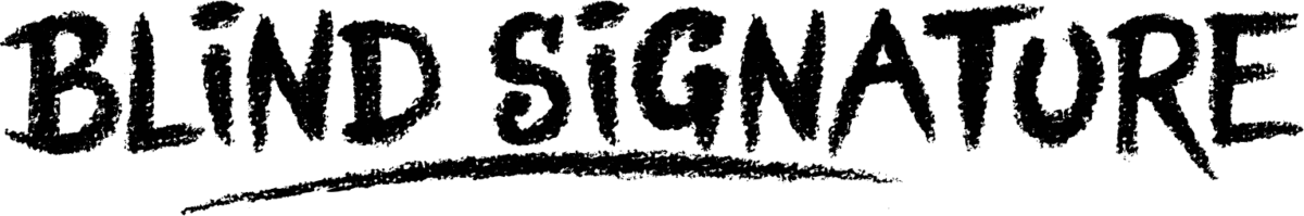 Blind Signature Font 1