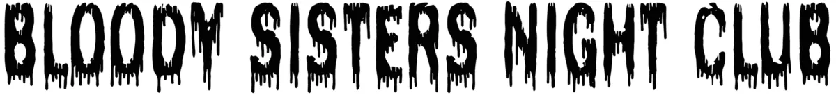 Bloody Sisters Night Club Font 1
