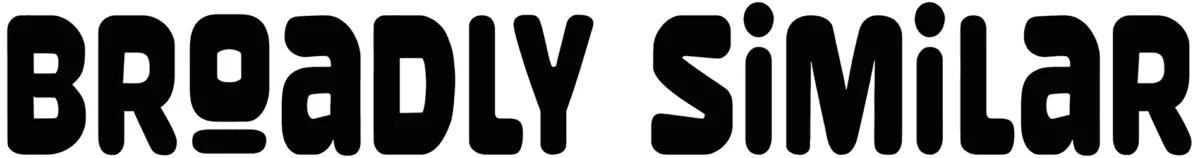 Broadly Similar Font 1