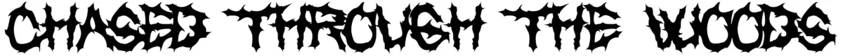 Chased Through The Woods Font 1