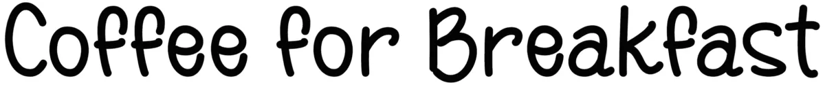 Coffee for Breakfast Font 1