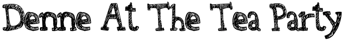 Denne At The Tea Party Font 1