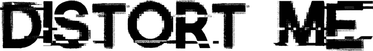 Distort Me Font 1