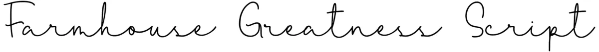 Farmhouse Greatness Script Font 1
