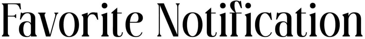 Favorite Notification Font 1
