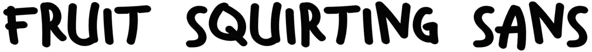 Fruit Squirting Sans Font 1