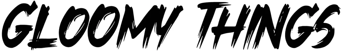 Gloomy Things Font 1