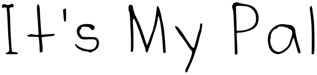 Its My Pal Font 1
