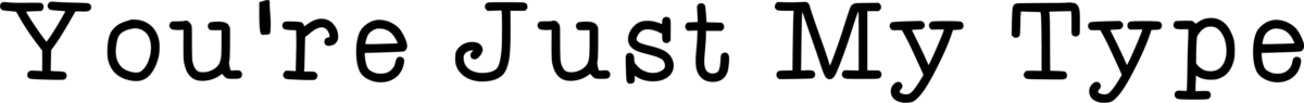 KB Youre Just My Type Font 1