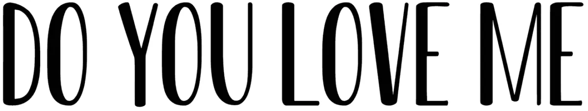 KG Do You Love Me Font 1