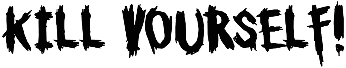 Kill Yourself Font 1