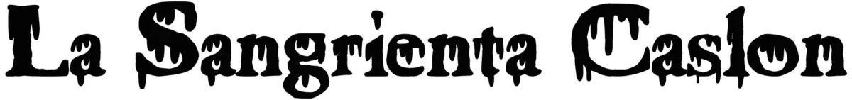 La Sangrienta Caslon Font 1