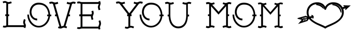 Love You Mom Font 1
