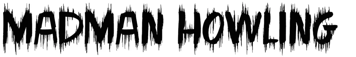 Madman Howling Font 1