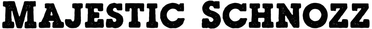 Majestic Schnozz Font 1