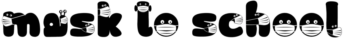 Mask to School Font 1