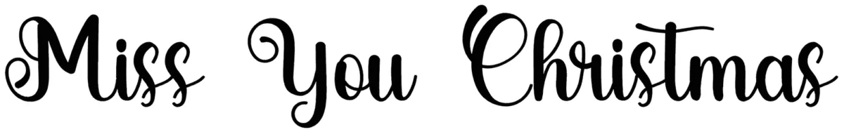 Miss You Christmas Font 1