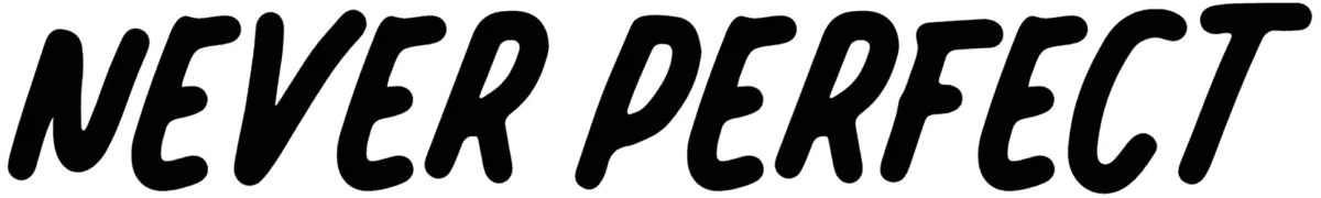 Never Perfect Font 1