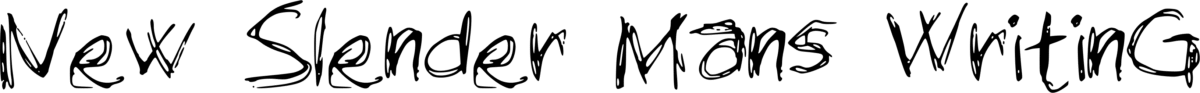 New Slender Mans Writing Font 1