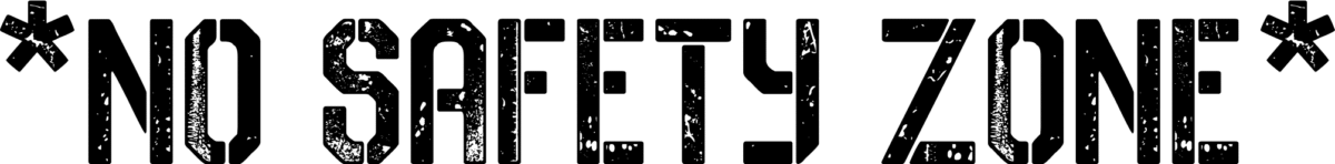 No Safety Zone Font 1