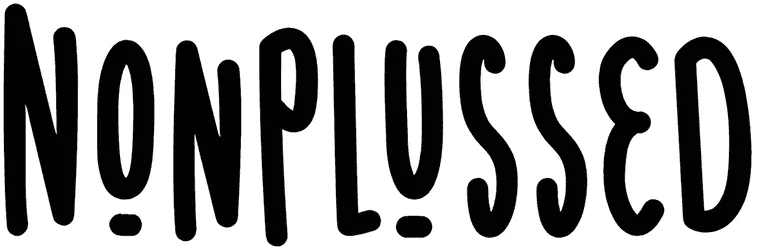 Nonplussed Font 1