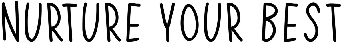 Nurture Your Best Font 1