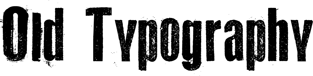 Old Typography Font 1