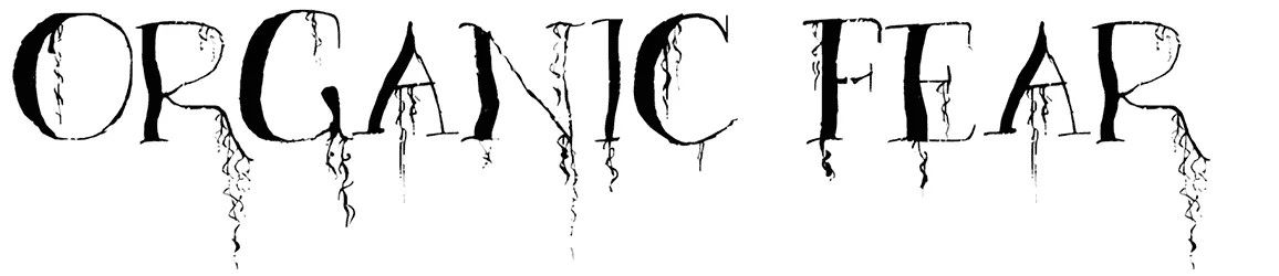 Organic Fear Font 1