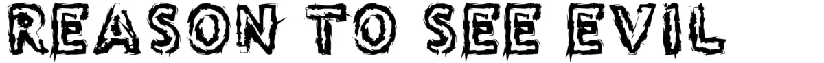 Reason to see Evil Font 1