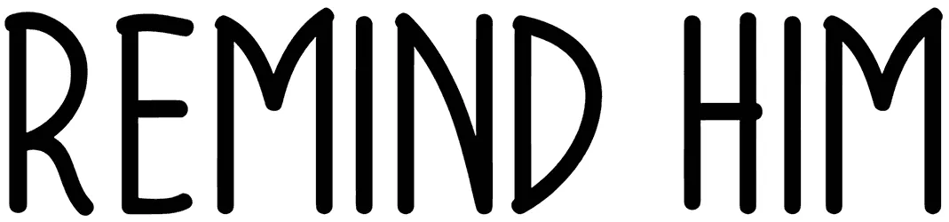 Remind Him Font 1