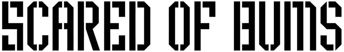 Scared of Bums Font 1