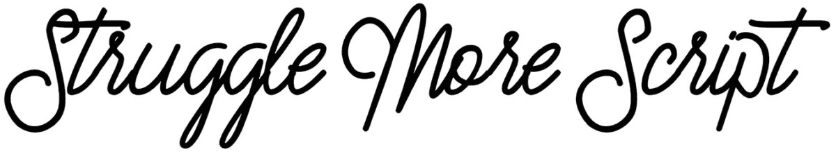 Struggle More Script Font 1