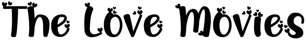The Love Movies Font 1