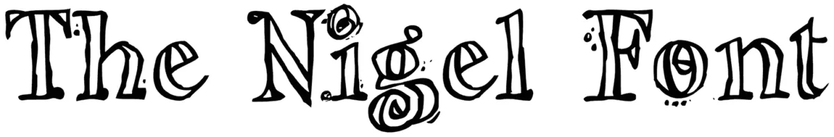The Nigel Font 1