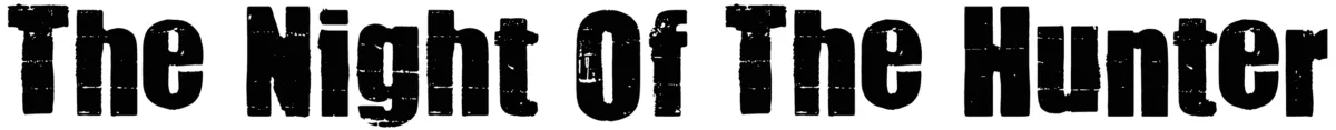 The Night Of The Hunter Font 1