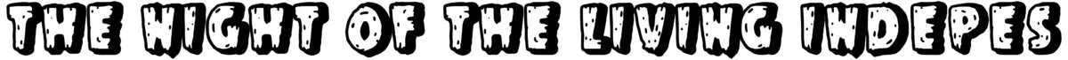 The Night of The Living Indepes Font 1