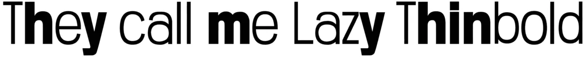 They call me Lazy Thinbold Font 1
