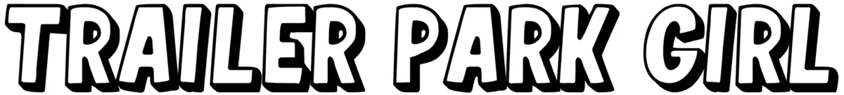 Trailer Park Girl Font 1