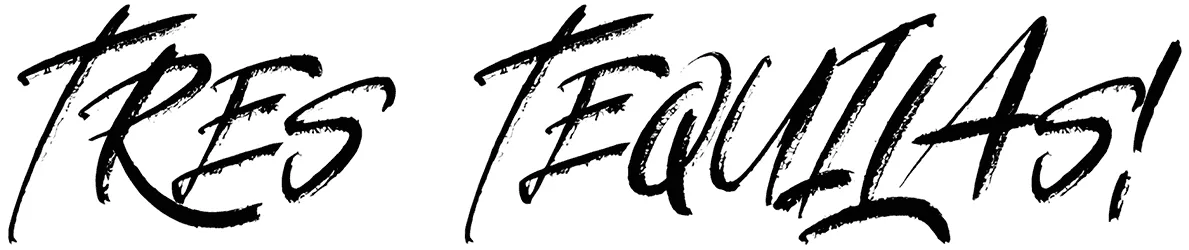 Tres Tequilas Font 1