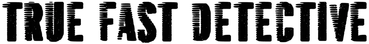 True Fast Detective Font 1