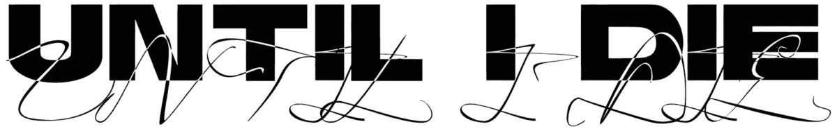 Until I Die Font 1