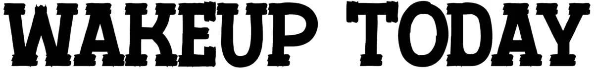 Wakeup Today Font 1