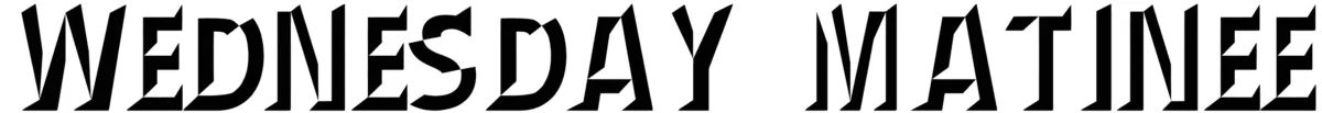 Wednesday Matinee Font 1