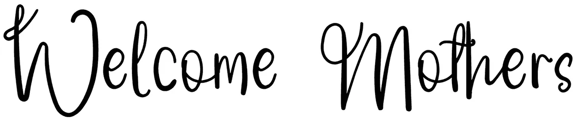 Welcome Mothers Font 1